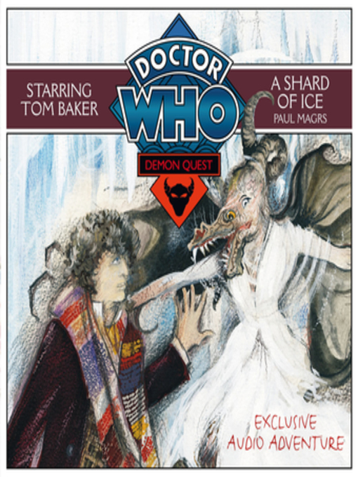 Title details for Doctor Who Demon Quest 3--A Shard of Ice by Paul Magrs - Available